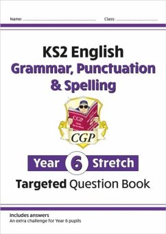 KS2 English Year 6 Stretch Grammar, Punctuation & Spelling Targeted Question Book (w/Answers) - CGP Books