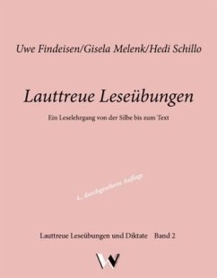 Lauttreue Leseübungen - Findeisen, Uwe;Melenk, Gisela;Schillo, Hedi