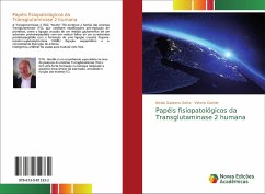 Papéis fisiopatológicos da Transglutaminase 2 humana - Gatta, Nicola Gaetano;Gentile, Vittorio