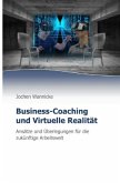 Business-Coaching und Virtuelle Realität