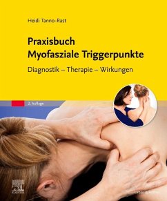 Praxisbuch Myofasziale Triggerpunkte - Tanno-Rast, Heidi