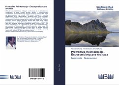 Prawdziwa Reinkarnacja - Endosymbiotyczne Archaea - Kurup, Ravikumar;Kurup, Parameswara Achutha