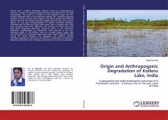 Origin and Anthropogenic Degradation of Kolleru Lake, India