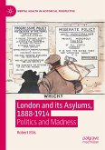 London and its Asylums, 1888-1914