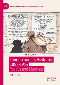 London and its Asylums, 1888-1914 - Ellis, Robert