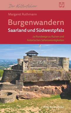 Burgenwandern Saarland und Südwestpfalz - Ruthmann, Margaret