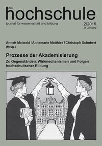 Prozesse der Akademisierung - Maiwald, Annett, Annemarie Matthies und Christoph Schubert