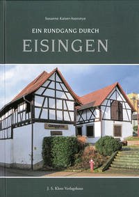 Ein Rundgang durch Eisingen Ein Rundgang durch Eisingen