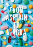 From Aspirin to Viagra