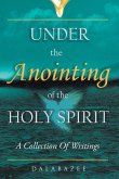 Under the Anointing of the Holy Spirit