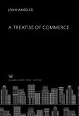 A Treatise of Commerce (eBook, PDF)