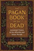 The Pagan Book of the Dead (eBook, ePUB)