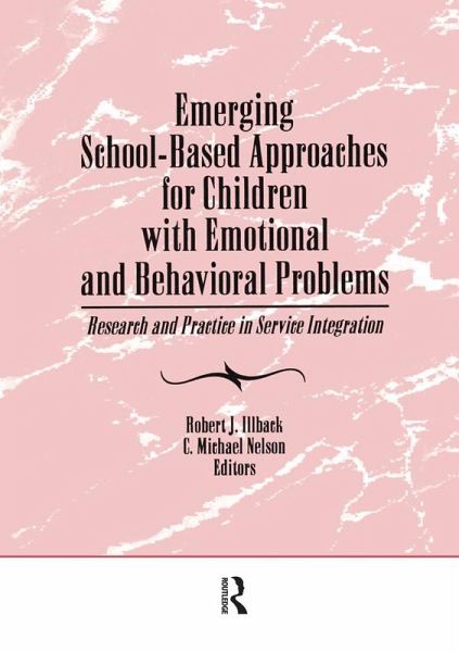 Emerging School-Based Approaches for Children With Emotional and Behavioral Problems (eBook, ePUB)