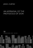 An Appraisal of the Protocols of Zion (eBook, PDF)