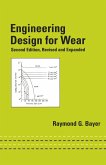 Engineering Design for Wear, Revised and Expanded (eBook, PDF)