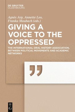 Giving a voice to the Oppressed? (eBook, PDF) - Arp, Agnès; Leo, Annette; Maubach, Franka