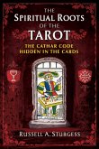 The Spiritual Roots of the Tarot (eBook, ePUB)