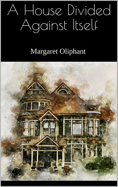 A House Divided Against Itself (eBook, ePUB)