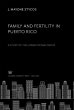 Family and Fertility in Puerto Rico... - Bild 1