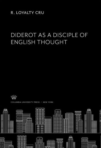 Diderot as a Disciple of English Thought (eBook, PDF) Diderot as a Disciple of English Thought (eBook, PDF)