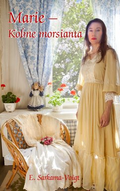 Marie - Kolme morsianta (eBook, ePUB) - Sarkama-Voigt, Eila