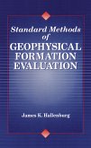 Standard Methods of Geophysical Formation Evaluation (eBook, ePUB) Standard Methods of Geophysical Formation Evaluation (eBook, ePUB)