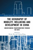 The Geography of Mobility, Wellbeing and Development in China (eBook, PDF)