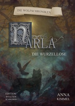 Narla - Die Wurzellose (eBook, ePUB) - Kimmel, Anna