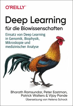 Deep Learning für die Biowissenschaften (eBook, PDF) - Ramsundar, Bharath; Eastman, Peter; Walters, Patrick; Pande, Vijay