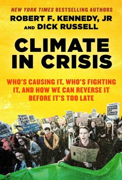 Climate in Crisis (eBook, ePUB) - Kennedy Jr., Robert F.; Russell, Dick