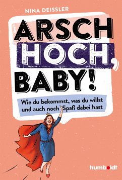 Arsch hoch, Baby! (eBook, ePUB) - Deißler, Nina