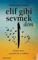 Elif Gibi Sevmek - Dem 2. Kitap - Anil Öztekin, Hikmet