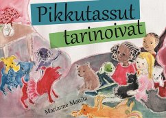 Pikkutassut tarinoivat - Mattila, Marianne