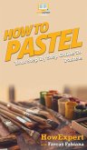 How To Pastel