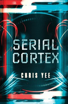 Serial Cortex - Yee, Chris