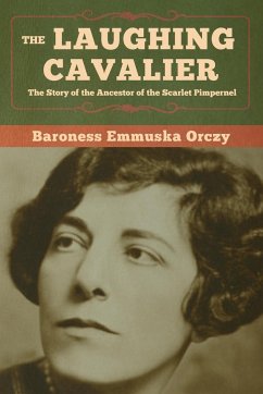 The Laughing Cavalier - Orczy, Baroness Emmuska