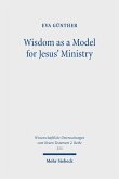 Wisdom as a Model for Jesus' Ministry (eBook, PDF)