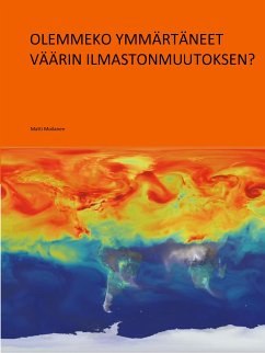 Olemmeko ymmärtäneet väärin ilmastomuutoksen? (eBook, ePUB)