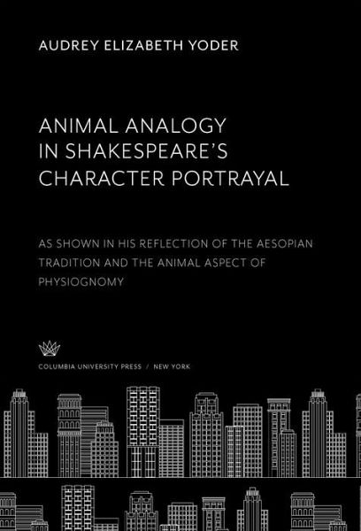 Animal Analogy in Shakespeare'S Character Portrayal (eBook, PDF)