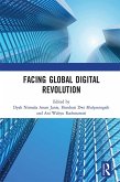 Facing Global Digital Revolution (eBook, ePUB) Facing Global Digital Revolution (eBook, ePUB)