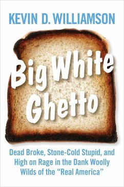 Big White Ghetto (eBook, ePUB) - Williamson, Kevin D.