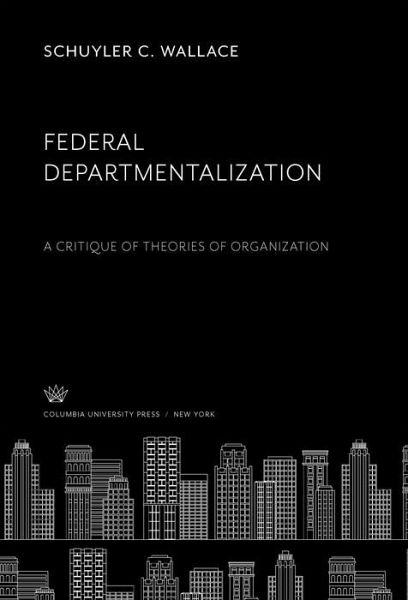 Federal Departmentalization (eBook, PDF) Federal Departmentalization (eBook, PDF)
