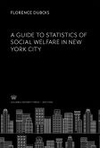 A Guide to Statistics of Social Welfare in New York City (eBook, PDF) A Guide to Statistics of Social Welfare in New York City (eBook, PDF)