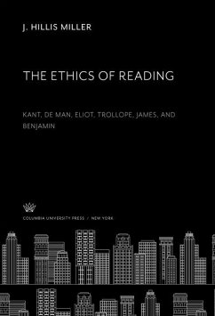 The Ethics of Reading (eBook, PDF) - Miller, J. Hillis