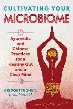 Cultivating Your Microbiome (eBook, ePUB) - Shea, Bridgette