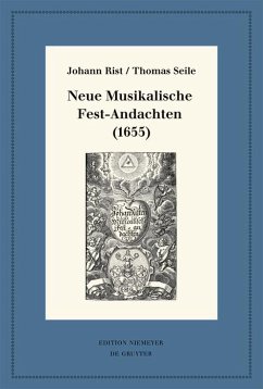 Neue Musikalische Fest-Andachten (1655) (eBook, PDF) - Rist, Johann; Selle, Thomas