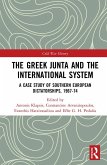 The Greek Junta and the International System (eBook, ePUB)