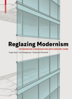 Reglazing Modernism (eBook, PDF) - Pottgiesser, Uta; Ayón, Angel