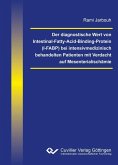 Der diagnostische Wert von Intestinal-Fatty-Acid-Binding-Protein (I-FABP) bei intensivmedizinisch behandelten Patienten mit Verdacht auf Mesenterialischämie (eBook, PDF)