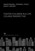 Foster Children in a Life Course Perspective (eBook, PDF)